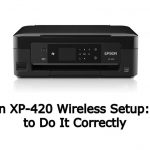 Epson XP-420 Wireless Setup